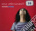 Michele Cortese - Vico Sferracavalli 16 cd