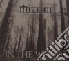 Mike III - In The Woods cd