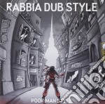 Poor Man Style - Rabbia Dub Style