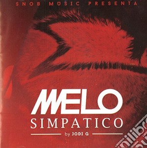 Melo - Simpatico cd musicale di Melo
