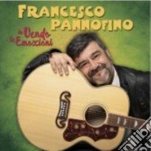 Francesco Pannofino - Io Vendo Le Emozioni cd musicale di Francesco Pannofino