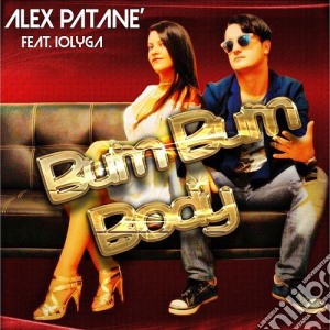 Alex Patane' & EIolyga - Bum Bum Body cd musicale di Alex Patane' EIolyga