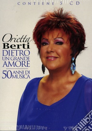 Orietta Berti - Dietro Un Grande Amore: 50 Anni Di Musica (5 Cd) cd musicale di Orietta Berti