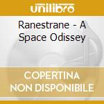 Ranestrane - A Space Odissey
