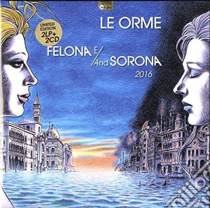 Orme (Le) - Felona E/and Sorona 2016 cd musicale di Le Orme