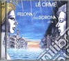 Orme (Le) - Felona E/and Sorona 2016 cd