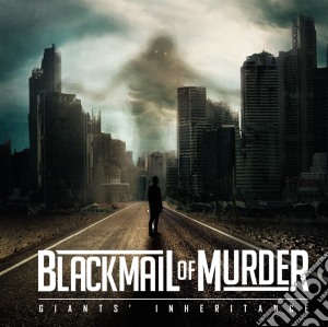 Blackmail Of Murder - Giants' Inheritance cd musicale di Blackmail Of Murder