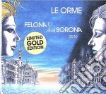 Orme (Le) - Felona E/and Sorona 2016 (2 Cd)