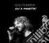 Sulutumana - Giu' A Manetta cd
