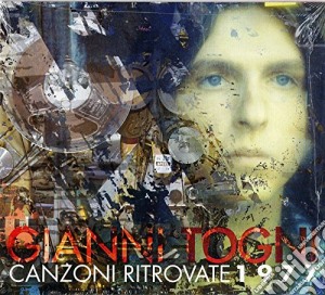 Gianni Togni - Canzoni Ritrovate 1977 cd musicale di Gianni Togni
