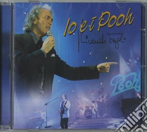 Riccardo Fogli - Io E I Pooh cd musicale di Riccardo Fogli