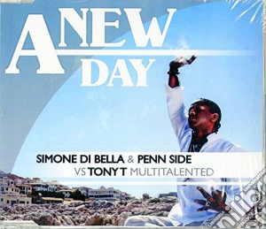 Simone Di Bella & Penn Side Vs - A New Day (Cd Singolo) cd musicale di Simone di bella & pe