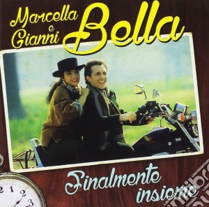 Marcella E Gianni Bella - Finalmente Insieme cd musicale di Marcella e gianni be