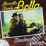 Marcella E Gianni Bella - Finalmente Insieme
