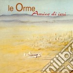 (LP Vinile) Orme (Le) - Amico Di Ieri