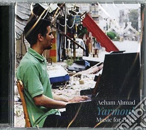 Aeham Ahmad - Yarmouk - Music For Hope cd musicale di Aeham Ahmad