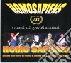 Homo Sapiens - I Nostri Piu' Grandi Successi cd