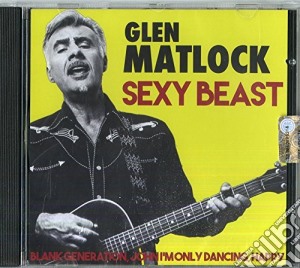 Glen Matlock - Sexy Beast cd musicale di Glen Matlock