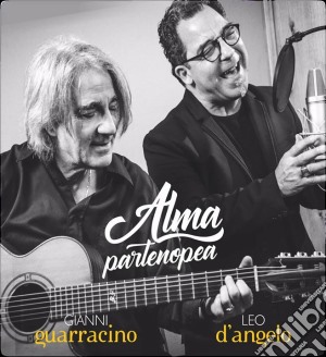 Gianni Guarracino / Leo D'Angelo - Alma Partenopea cd musicale di Guarrcino - d'angelo