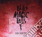 Black Magic Trees - Secrets cd