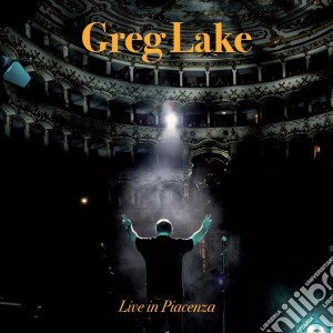 Greg Lake - Live In Piacenza/Ltd.Edit cd musicale di Greg Lake