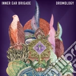 Inner Ear Brigade - Dromology cd