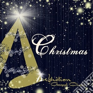 Anghelion Gospel Choir - A-Christmas cd musicale di Anghelion gospel cho