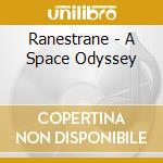 Ranestrane - A Space Odyssey cd