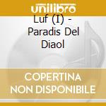 Luf (I) - Paradis Del Diaol cd