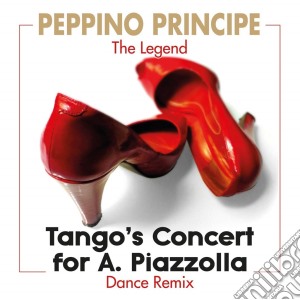 Peppino Principe - Tango'S Concert Rmx cd musicale di Peppino Principe
