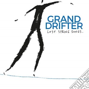 Grand Drifter - Lost Spring Songs cd musicale di Grand Drifter