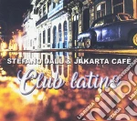 Stefano Dall & Jakarta Cafe' - Club Latino cd