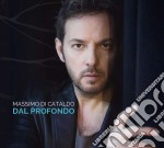 Massimo Di Cataldo - Dal Profondo