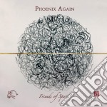 Phoenix Again - Friends Of Spirit