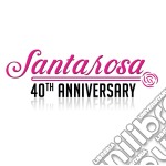 Santarosa - 40Th Anniversary