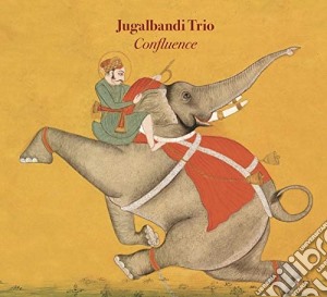 Jugalbandi Trio - Confluence cd musicale