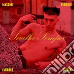 Massimo Pericolo - Scialla Semper - Repack cd