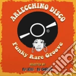 (LP Vinile) Arlecchino Disco: Funky Rare Groove Selected By Dj Lelli / Various (2 Lp) vinile