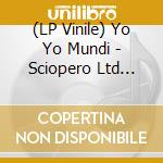 (LP Vinile) Yo Yo Mundi - Sciopero Ltd Edtion vinile