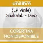 (LP Vinile) Shakalab - Dieci lp vinile