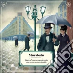 Murubutu - Storie D'Amore Con Pioggia E Altri Racconti Di Rovesci E Temporali cd