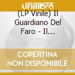 (LP Vinile) Il Guardiano Del Faro - Il Venditore Di Sogni cd