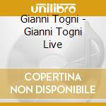 Gianni Togni - Gianni Togni Live cd