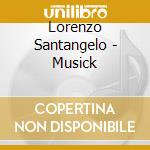 Lorenzo Santangelo - Musick cd