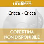 Cricca - Cricca cd
