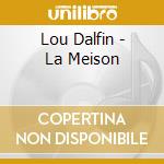 Lou Dalfin - La Meison cd musicale
