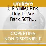 (LP Vinile) Pink Floyd - Are Back 50Th Anniversary (Limited) (Picture Disc) vinile