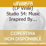 (LP Vinile) Studio 54: Music Inspired By Iconic 70 / Various (2 Lp) vinile