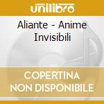 Aliante - Anime Invisibili cd