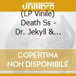 (LP Vinile) Death Ss - Dr. Jekyll & Sister Hyde (Red Marble Vinyl) vinile